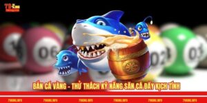 Bắn Cá Vàng - Thử Thách Kỹ Năng Săn Cá Đầy Kịch Tính