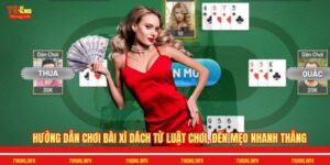 Hướng Dẫn Chơi Bài Xì Dách Từ Luật Chơi, Đến Mẹo Nhanh Thắng